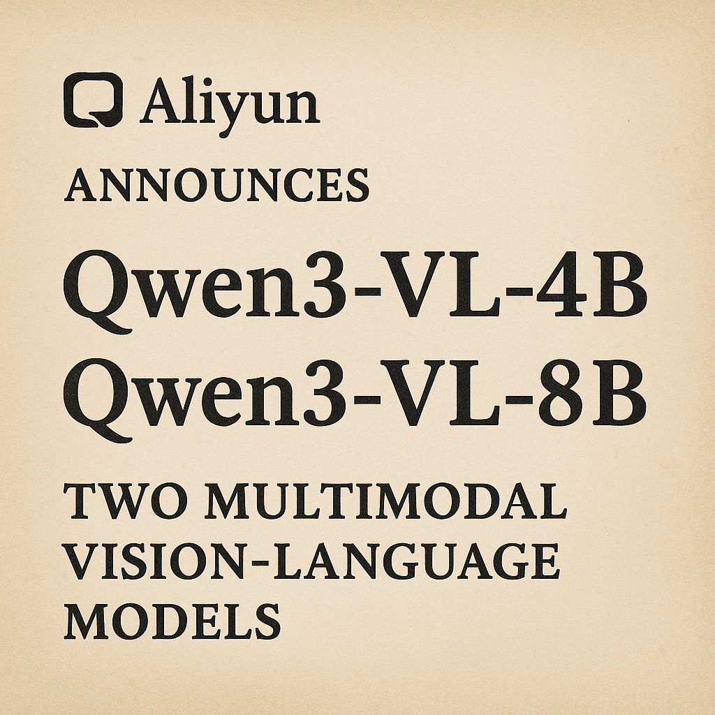 阿里开源2个全新多模态理解大模型Qwen3-VL-4B和8B：主流评测结果超Gemini 2.5 Flash Lite、GPT-5 Nano，面向多模态Agent和机器人应用打造