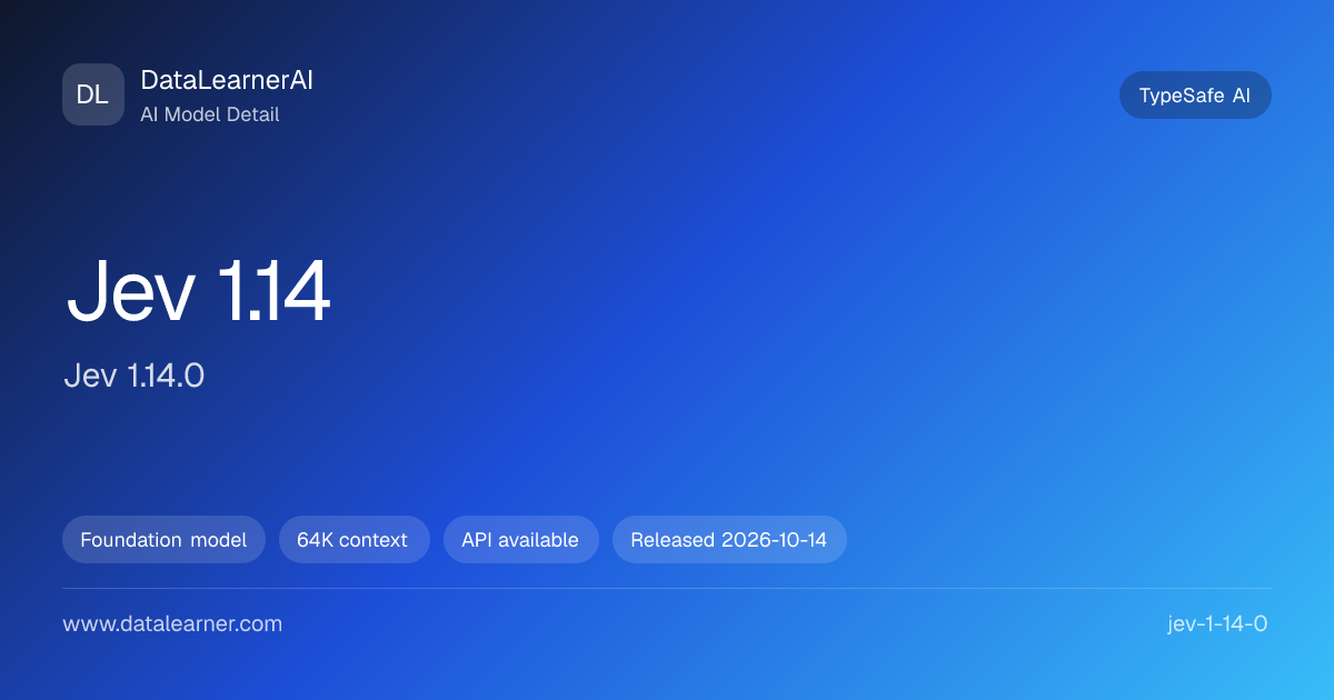 Jev 1.14.0：评测、价格、API 与模型参数 | DataLearnerAI