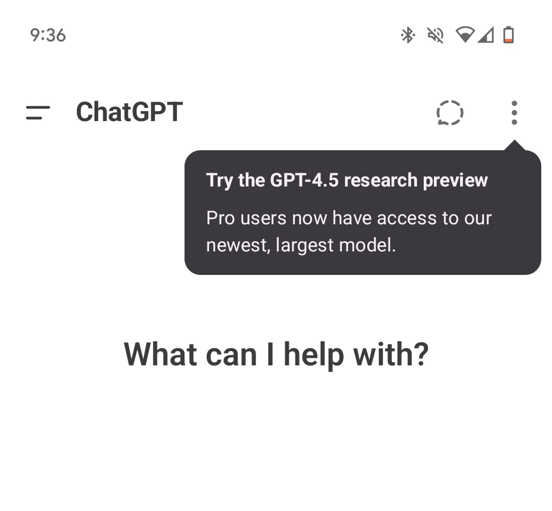 GPT-4.5发布时间越来越近，OpenAI安卓客户端泄露GPT-4.5即将推出，Pro用户可以做好准备，Plus用户请往后